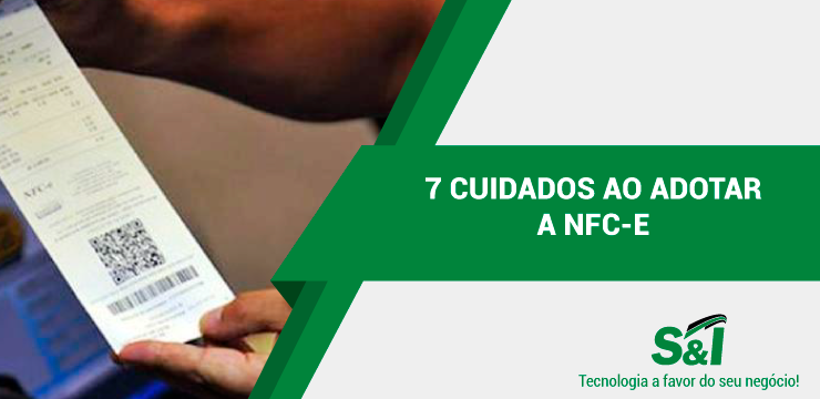 7 Cuidados Ao Adotar A NFC-E