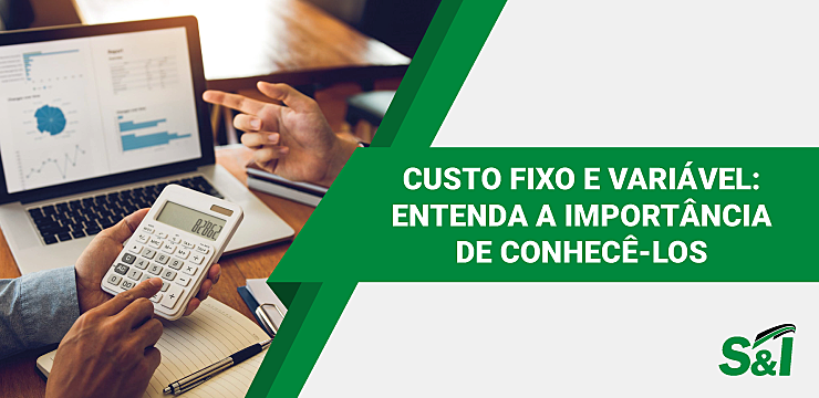 Custo Fixo E Variável: Entenda A Importância De Conhecê-los