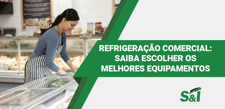 Refrigeração Comercial Saiba Escolher Os Melhores Equipamentos Para Seu Negócio