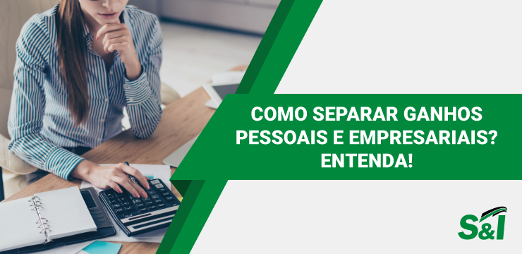 Como Separar Ganhos Pessoais E Empresariais? Entenda!