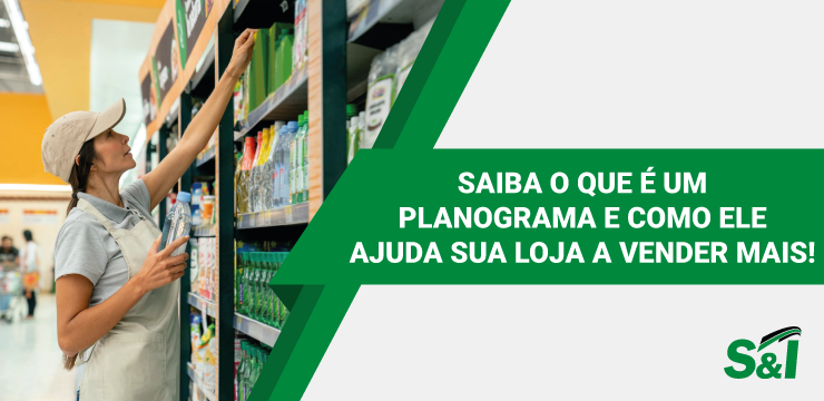 SAIBA O QUE É UM PLANOGRAMA E COMO ELE AJUDA SUA LOJA A VENDER MAIS!