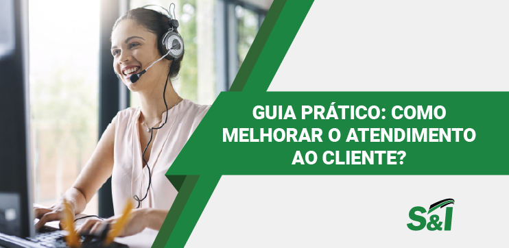 GUIA PRÁTICO: COMO MELHORAR O ATENDIMENTO AO CLIENTE?